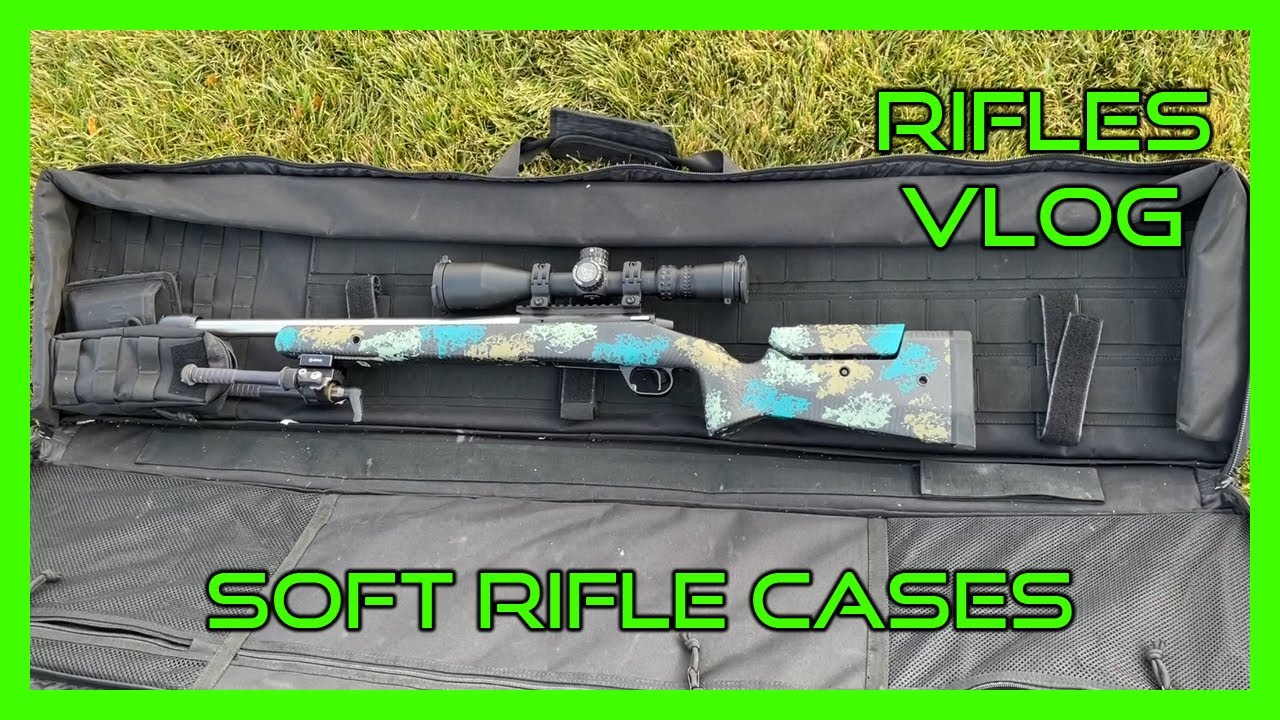 Rifles Vlog || Soft Gun Cases