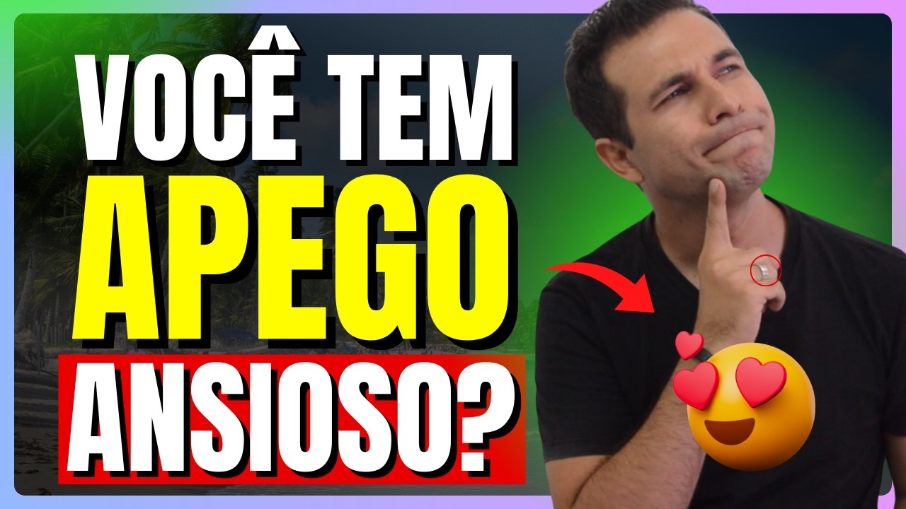A Psicologia do Apego Ansioso e Como Isso Sabota Suas Chances de Reconquistar