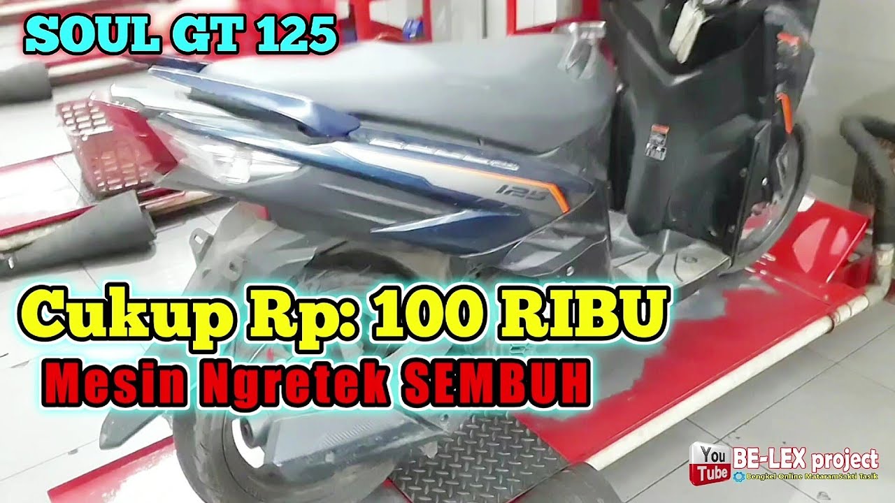 SUARA NGRETEK ALL NEW SOUL GT 125 DAN CARA PERBAIKI NYA