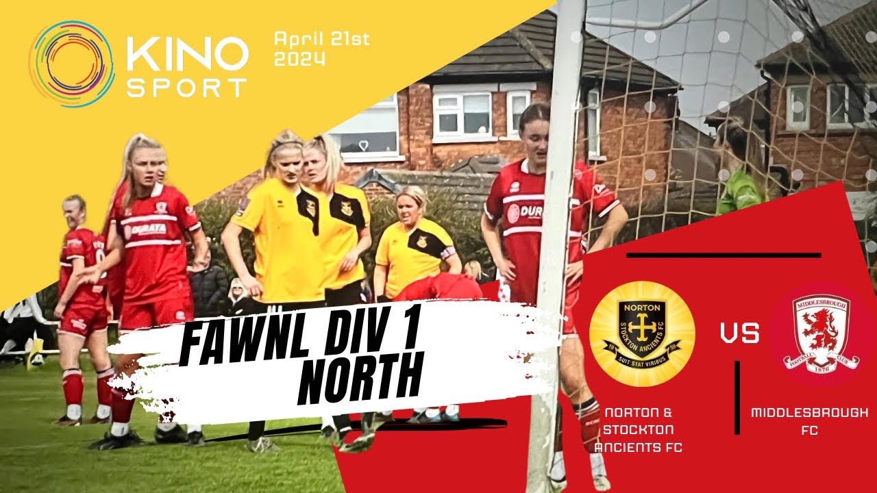 KinoSport Football - Norton & Stockton Ancients Vs Middlesbrough FC