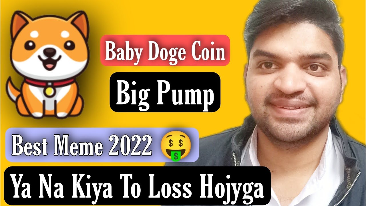 Big Pump 🔥 Baby Doge Coin Best Meme in 2022 | Baby Dogecoin Listing