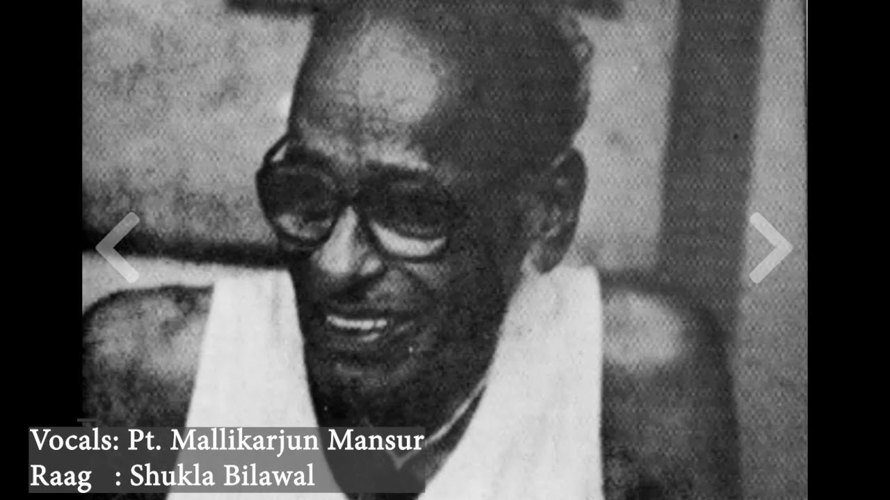 Pt. Mallikarjun Mansur | Raag Shukla Bilawal