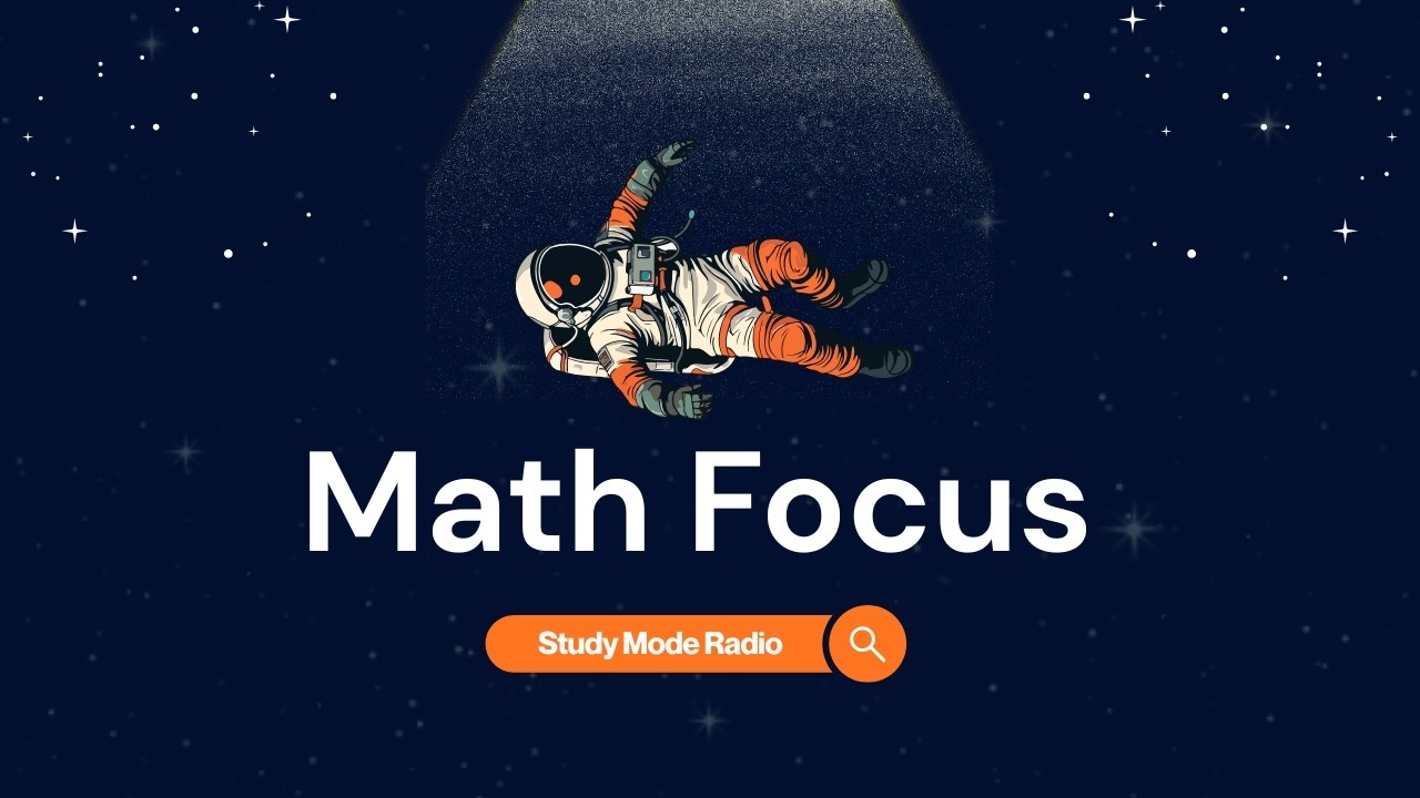 [Study Mode Radio] 35-Minute MATH FOCUS | ∑ MATH MODE: Study Boost 📐🧠