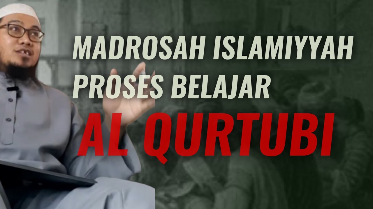 Penelitian Madrosah Proses Belajar Al qurtubi | Ustadz Mufqi Al Banna