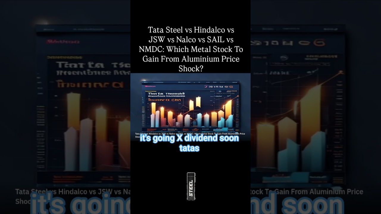 Tata Steel vs Hindalco vs JSW vs Nalco vs SAIL vs NMDC: Which Metal Stock To Gain From AL Price?