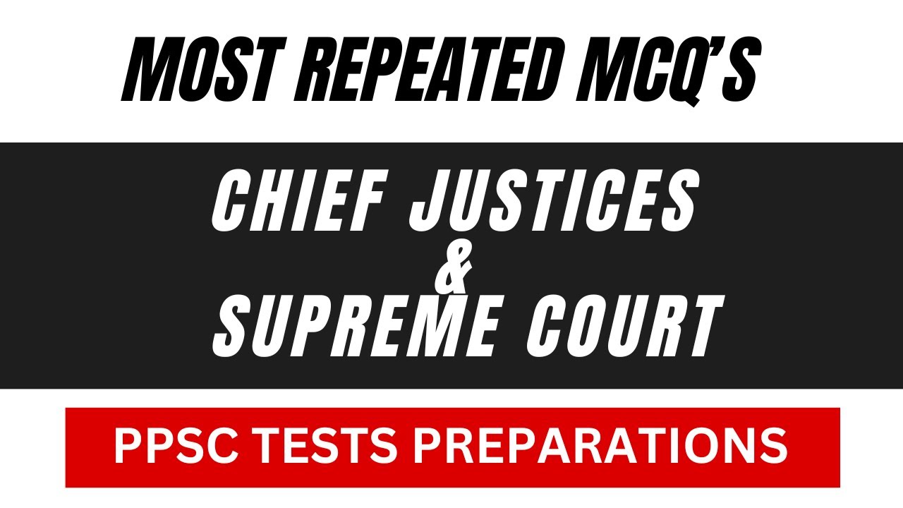 Chief Justices And Supreme Court | Most Repeated MCQ's For Upcoming Exams
