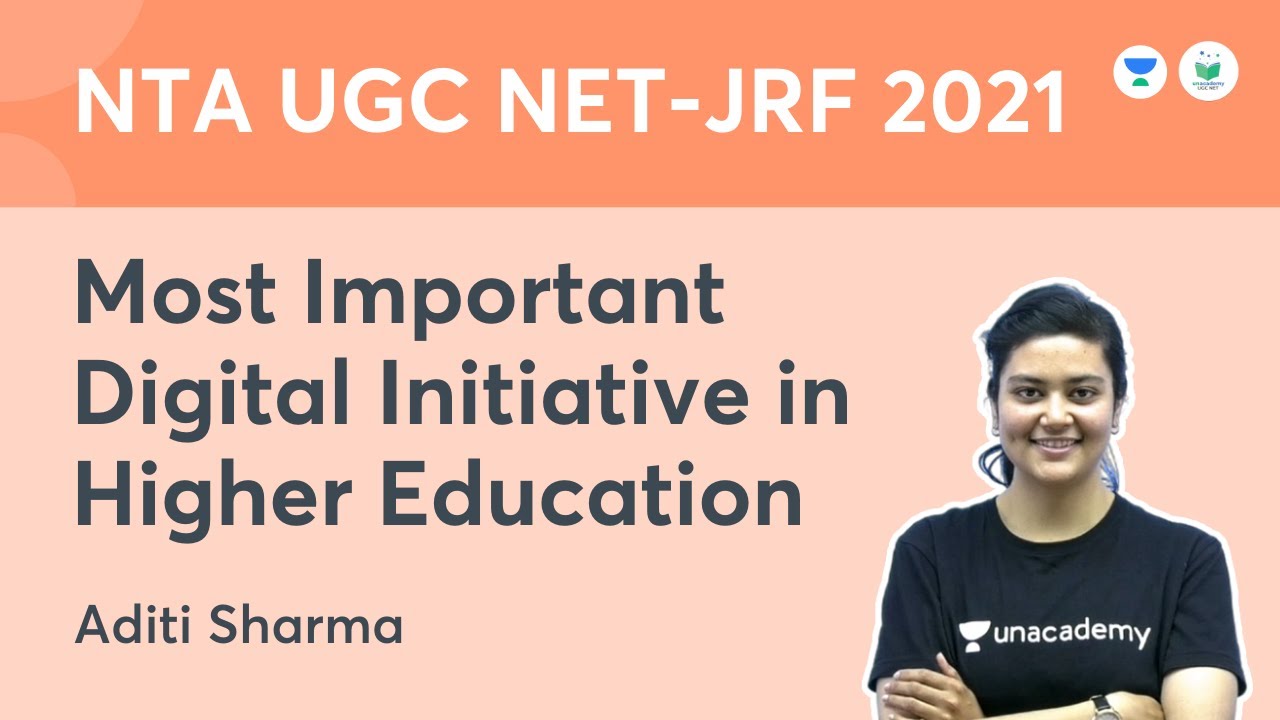Most Important Digital Initiative in Higher Education | NTA UGC NET 2021 | by Aditi Sharma