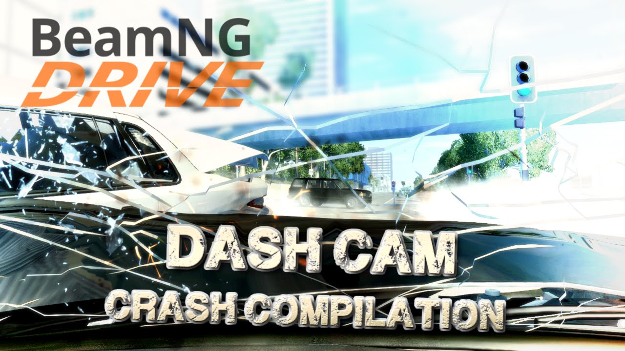 BeamNG.drive - Dash Cam Crash Compilation