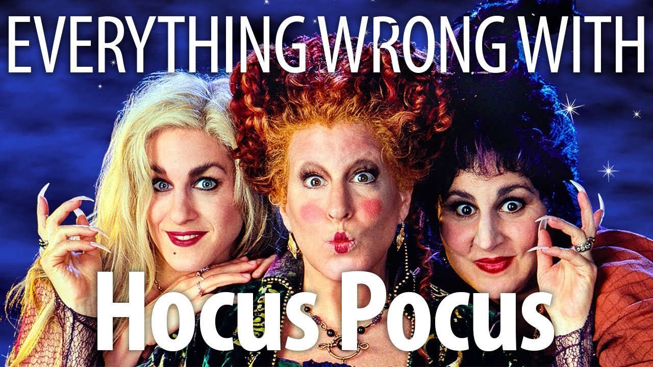 Everything Wrong With Hocus Pocus In However Many Minutes It Takes