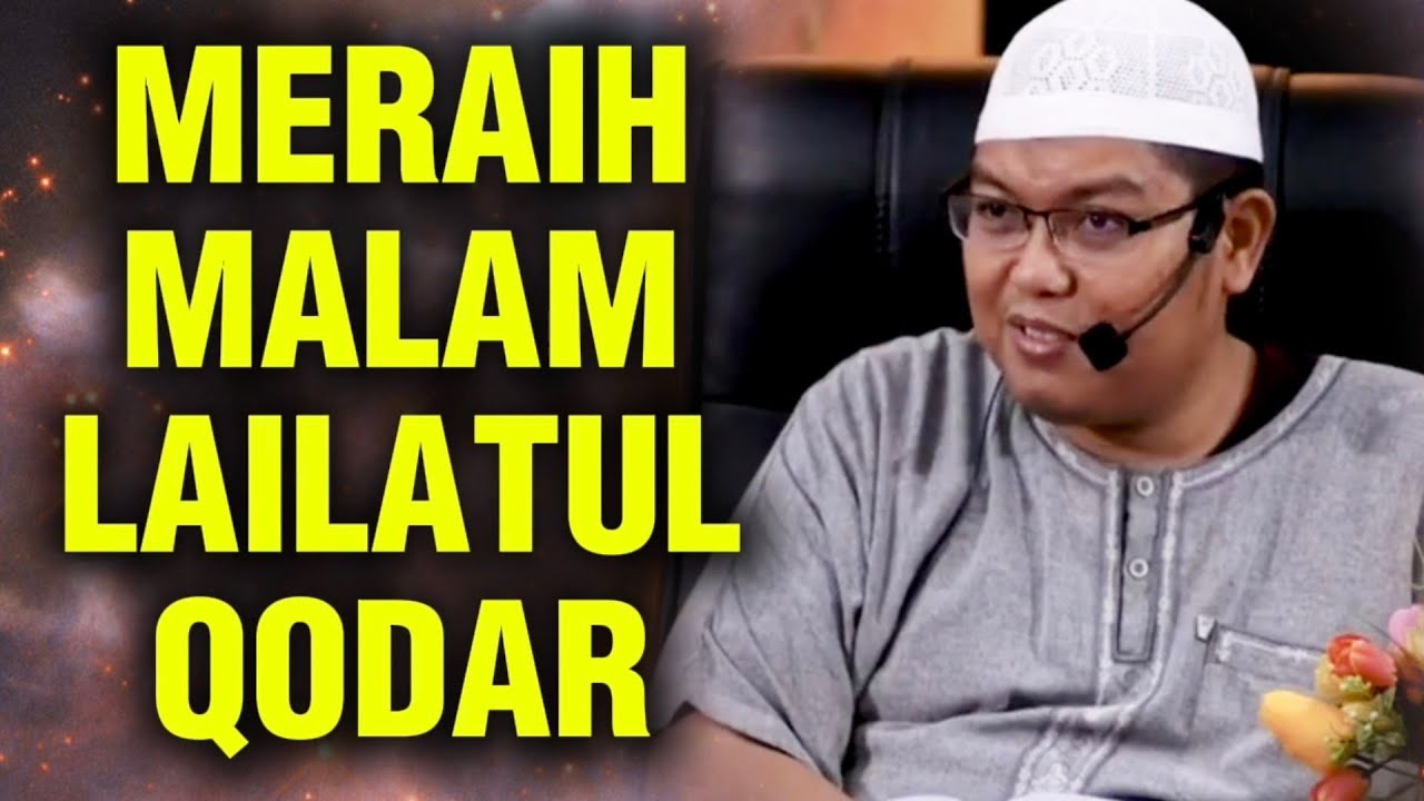 MERAIH MALAM LAILATUL QODAR || Ustadz Firanda Andirja