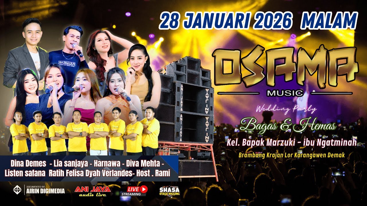 🔴LIVE OSAMA MUSIC BRAMBANG DEMAK 28 JAN 2026 ( MALAM ) // ANIJAYA AUDIO // AIRIN DIGIMEDIA