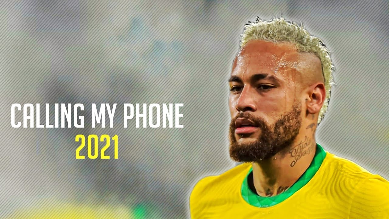Neymar Jr 2021 • Lil Tjay - Calling My Phone (feat. 6LACK) • Skills & Goals | HD