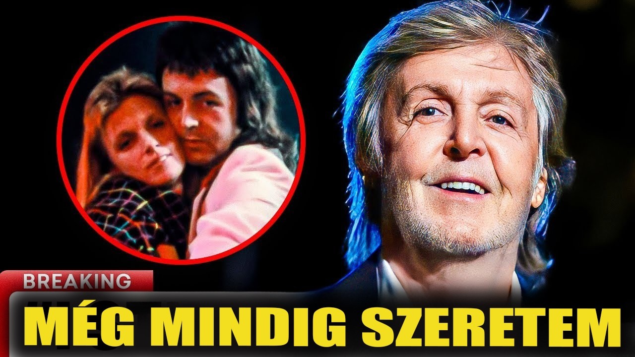 83 évesen Paul McCartney bevallja, hogy ő volt élete szerelme