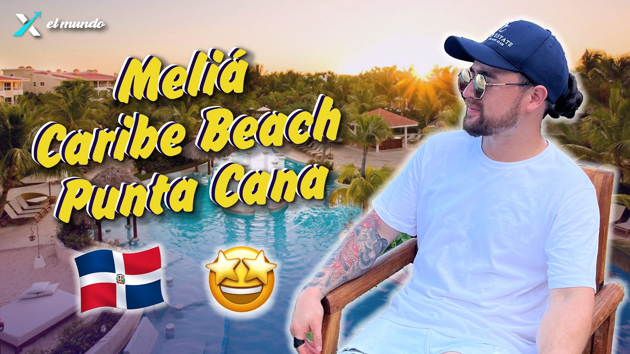 Meliá Caribe Beach 🏝️ | Punta Cana Resort 🇩🇴 | Bávaro Beach | ALL-INCLUSIVE | Review 2026