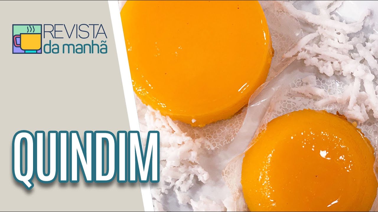 RECEITA DE QUINDIM | Faça e Venda - Revista da Manhã (17/06/21)