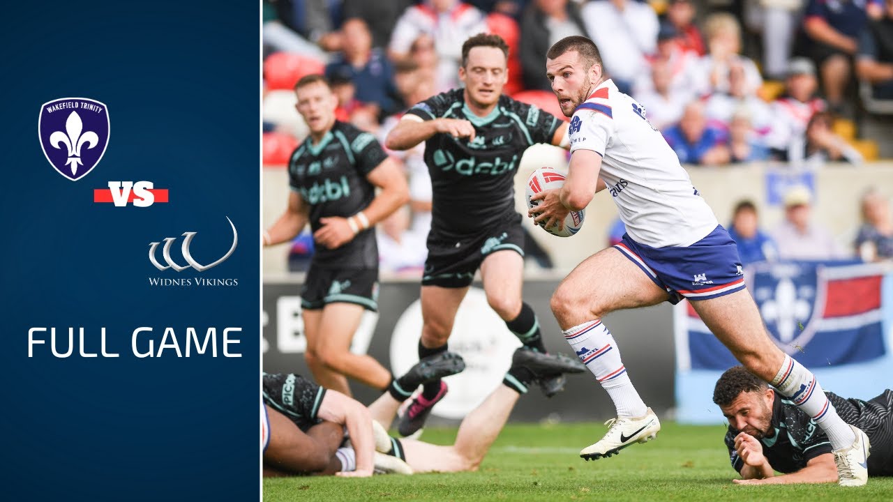 FULL GAME | Wakefield Trinity vs Widnes Vikings | Betfred Championship