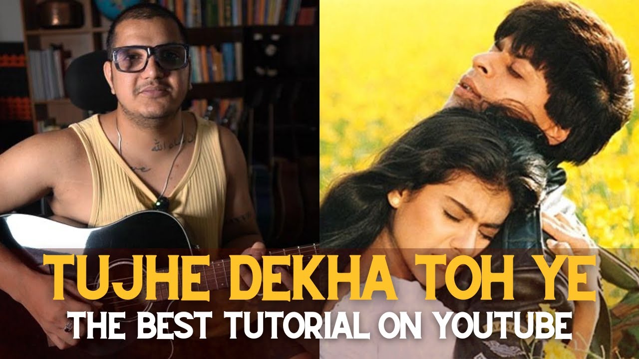 DDLJ | TUJHE DEKHA TOH YE JANA SANAM | GUITAR TUTORIAL