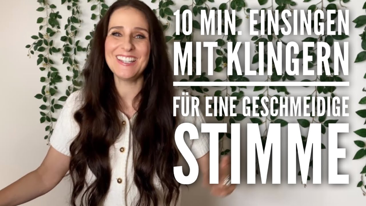 10 Min. Einsingen mit Klingern für eine geschmeidige Stimme