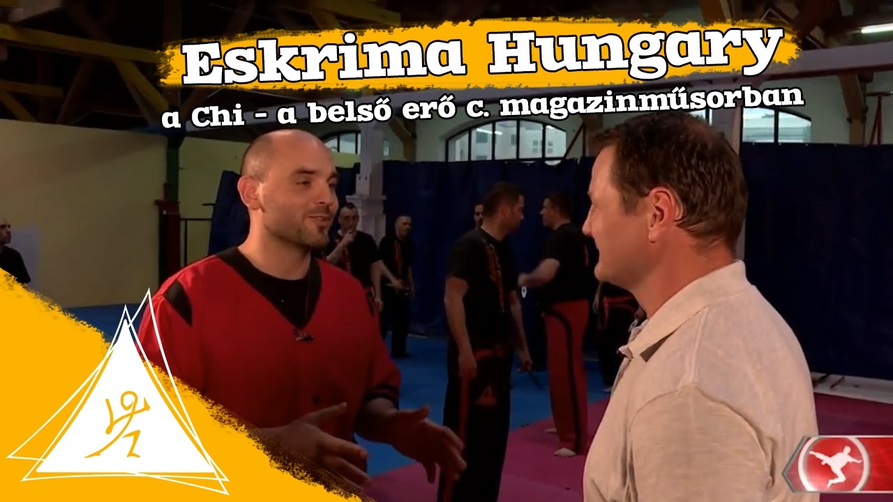 Eskrima Hungary a Chi - a belső erő c. magazinműsorban