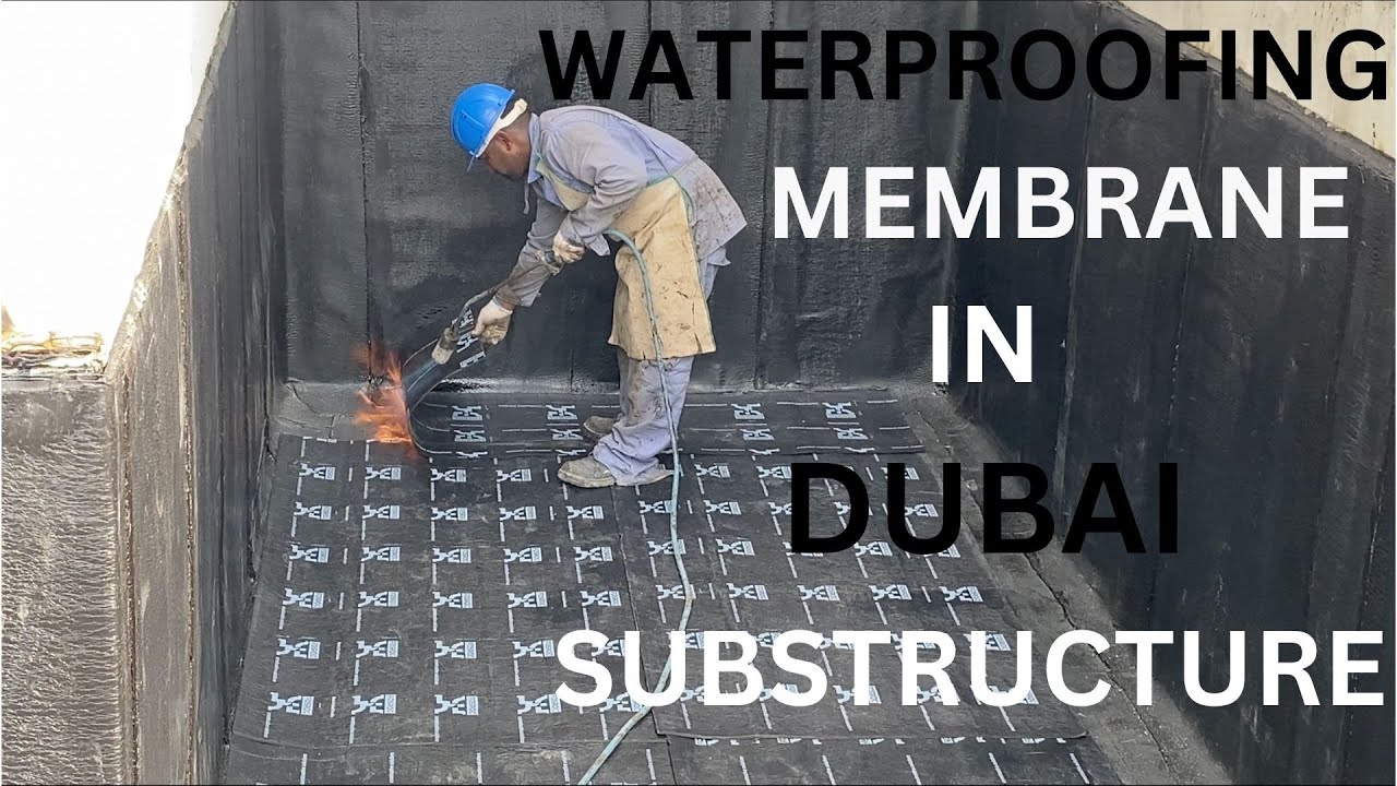 WATERPROOFING MEMBRANE PROCEDURE USING TORCH IN UAE SUBSTRUCTURE