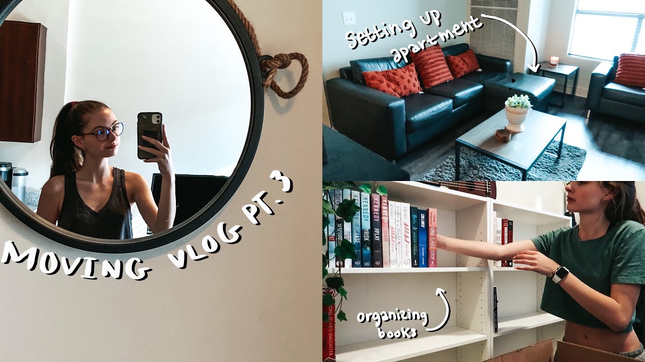 moving vlog ep. 3 | setting up apartment, organizing my bookshelf & settling in