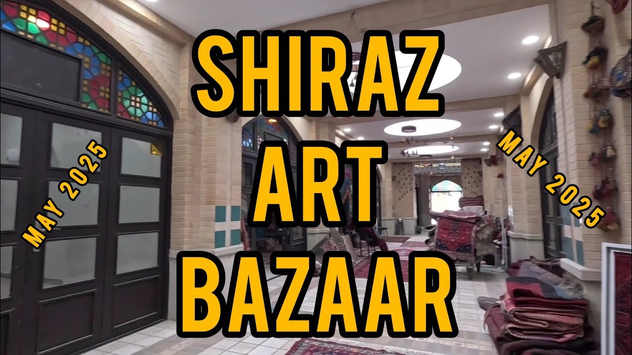 Shiraz Art Bazaar Walking Tour in May 2025