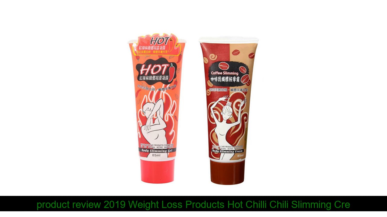 product review 2019 Weight Loss Products Hot Chilli Chili Slimming Creams Leg Body Waist Effective