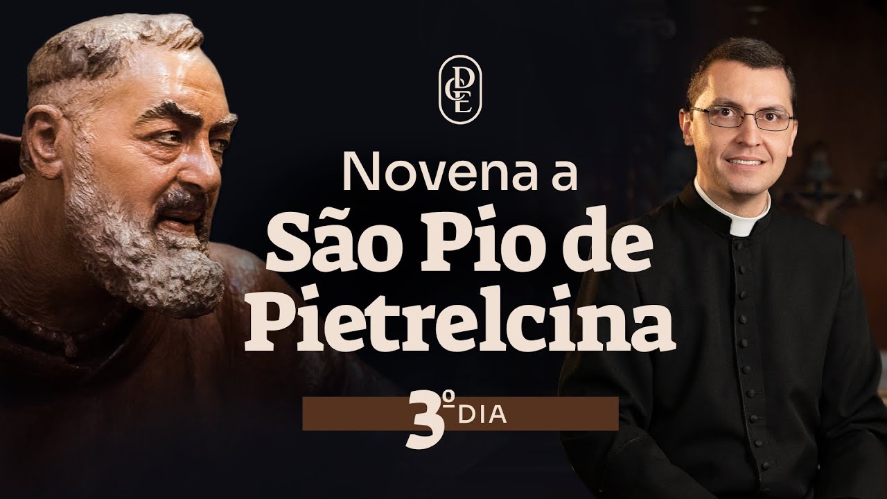 3&ordm; dia - Novena a S&atilde;o Pio de Pietrelcina