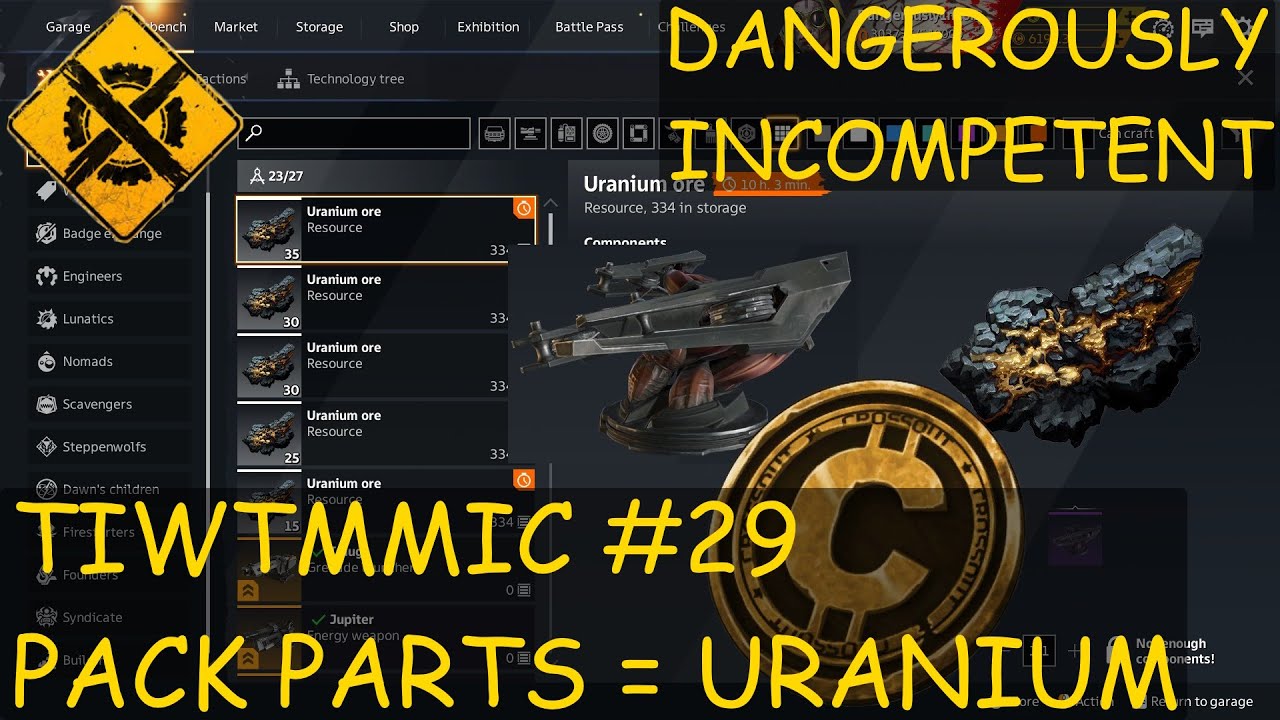 Crossout The Incompetent Way to Make Money In Crossout #29 Pack Parts=Uranium