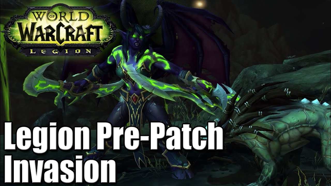 WoW Legion Pre-Patch - Invasion