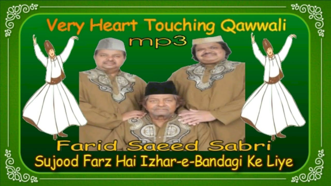 Sujood Farz Hai Izhar-e-Bandagi Ke Liye | Mp3 Qawwali | Farid Saeed Sabri