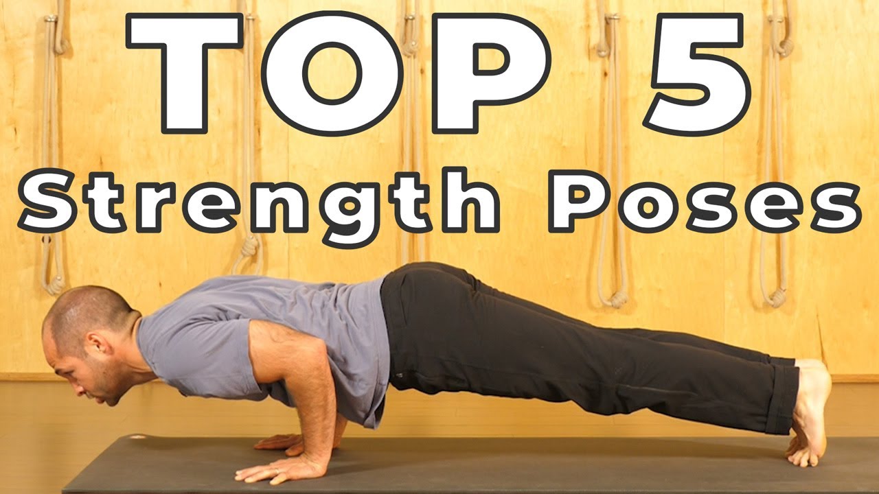 Top 5 Yoga Poses to Improve Strength