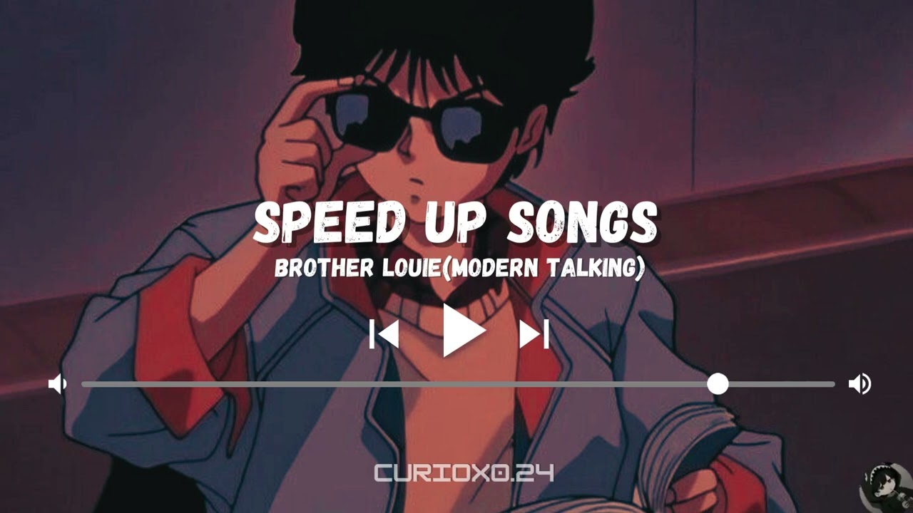 ||SPEED UP SONGS|| BROTHER LOUIE|| MODERN TALKING|| REMASTERED|| ||LIKE👍 ||SHARE🔁 ||SUBSCRIBE🔔||