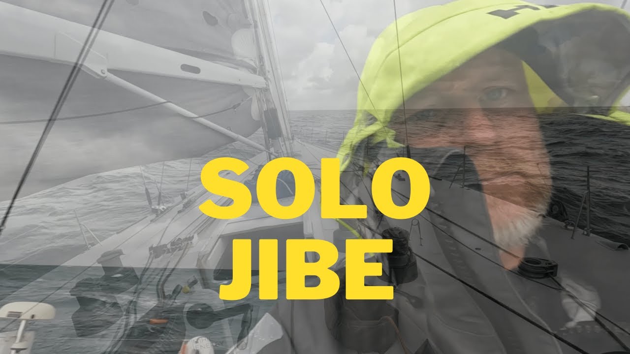 #7 | Solo Sailing | Jibing a Big Boat Alone