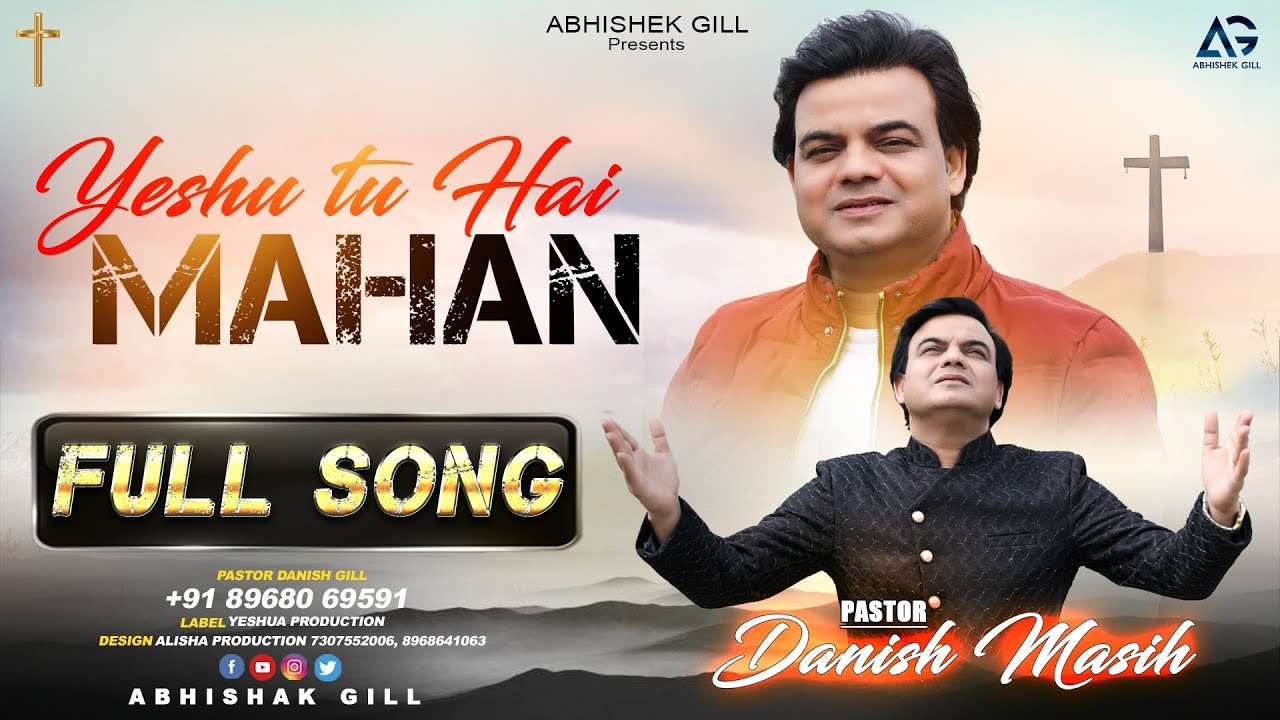 Yeshu Tu Hai Mahan | Pastor Danish Masih | New Masihi Geet 2021| YeshuaProduction