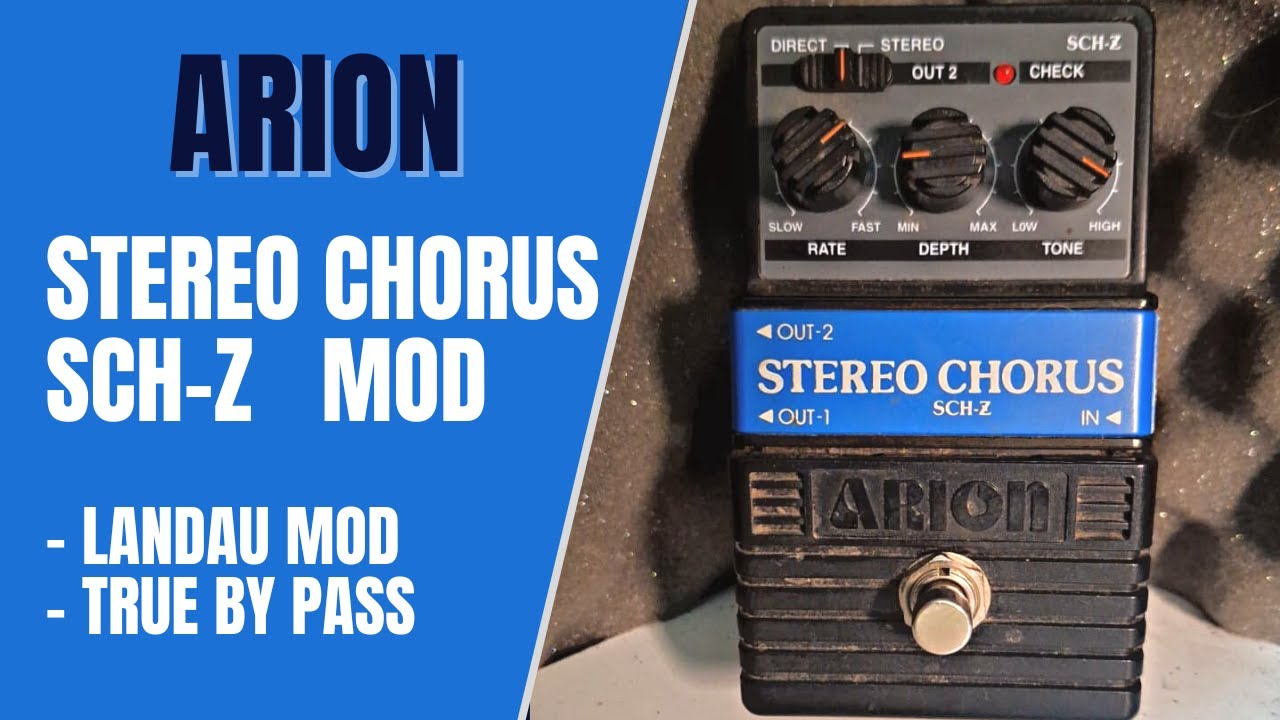 Arion Stereo Chorus SCH-Z  mod /  True by pass + Landau mod