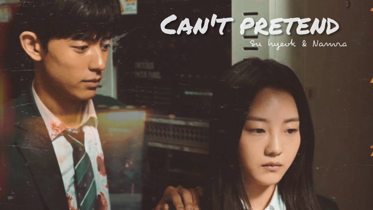 Su Hyeok & Nam Ra l All of Us Are Dead l Can't Pretend