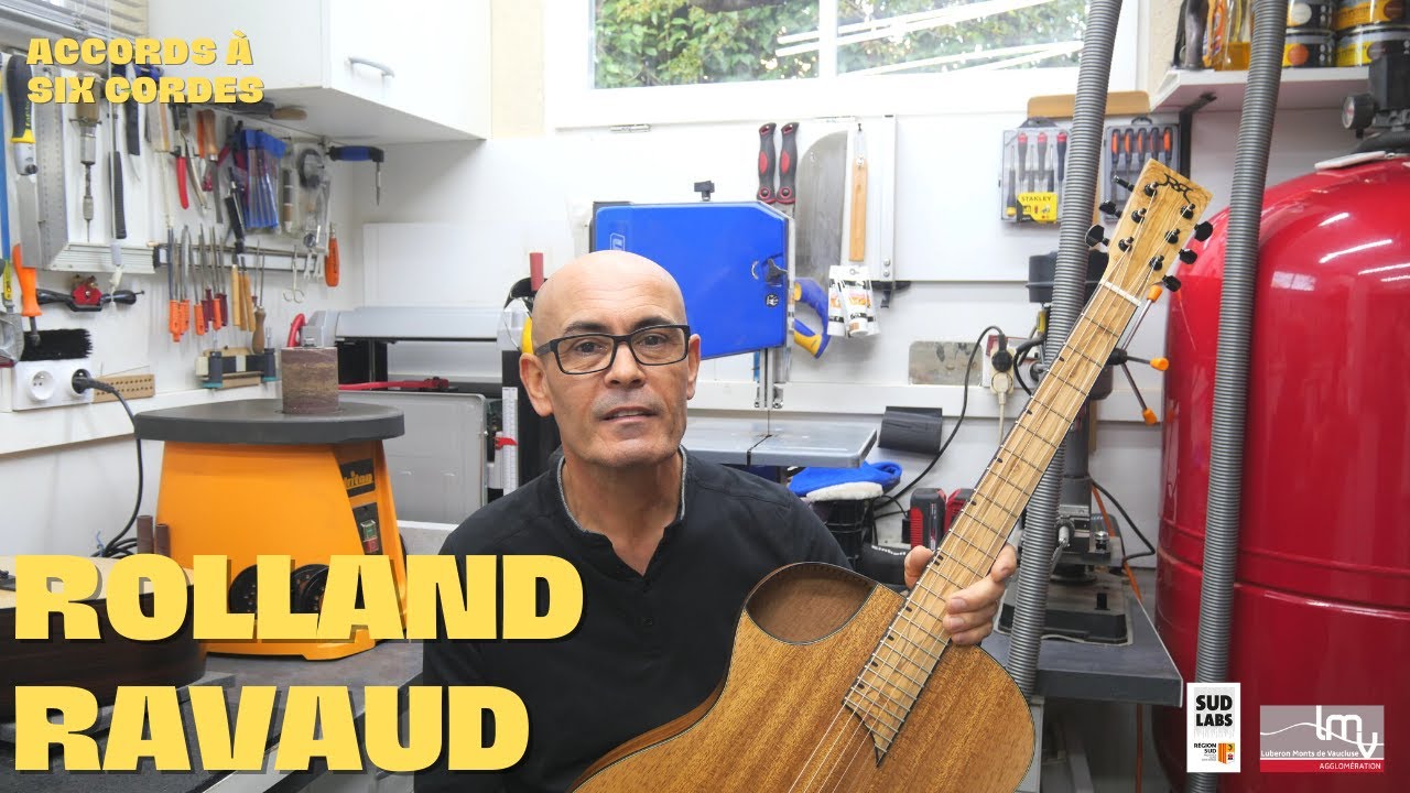 Accords à six cordes :  A la rencontre des luthiers #3 - Rolland Ravaud