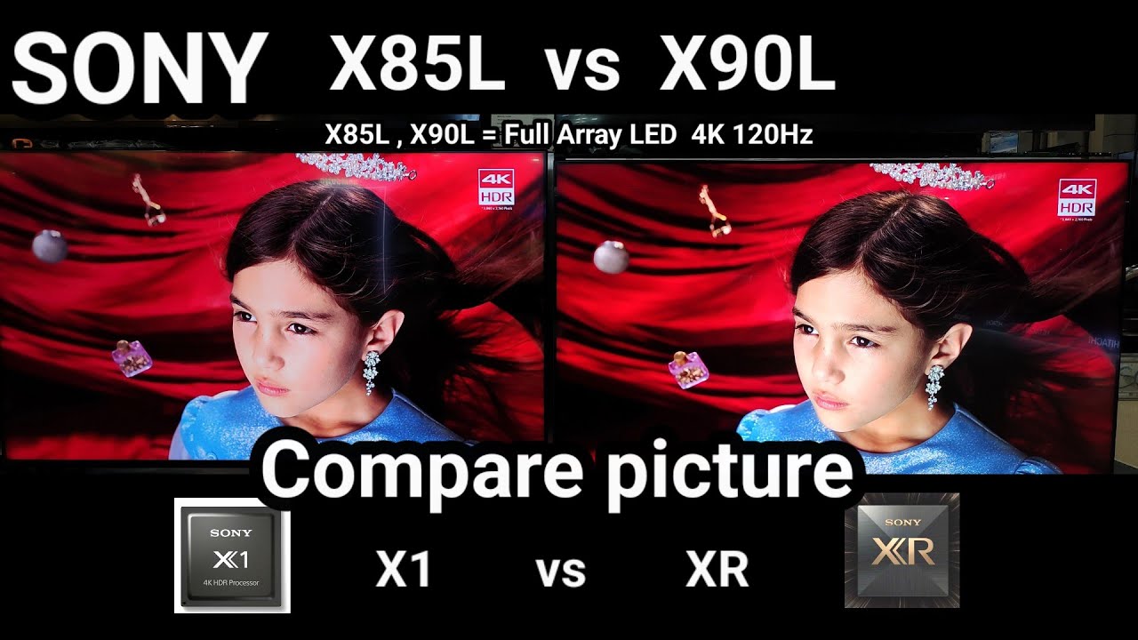 #Sony_X90L vs X85L #compare picture #LED_sony