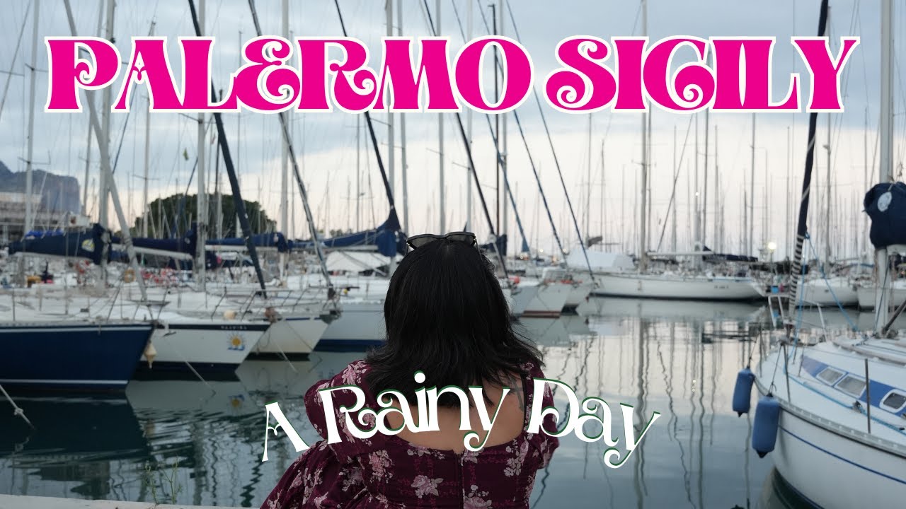 365 Days of Travel ~ Rainy Day in Palermo Siciy | Latina digital nomad