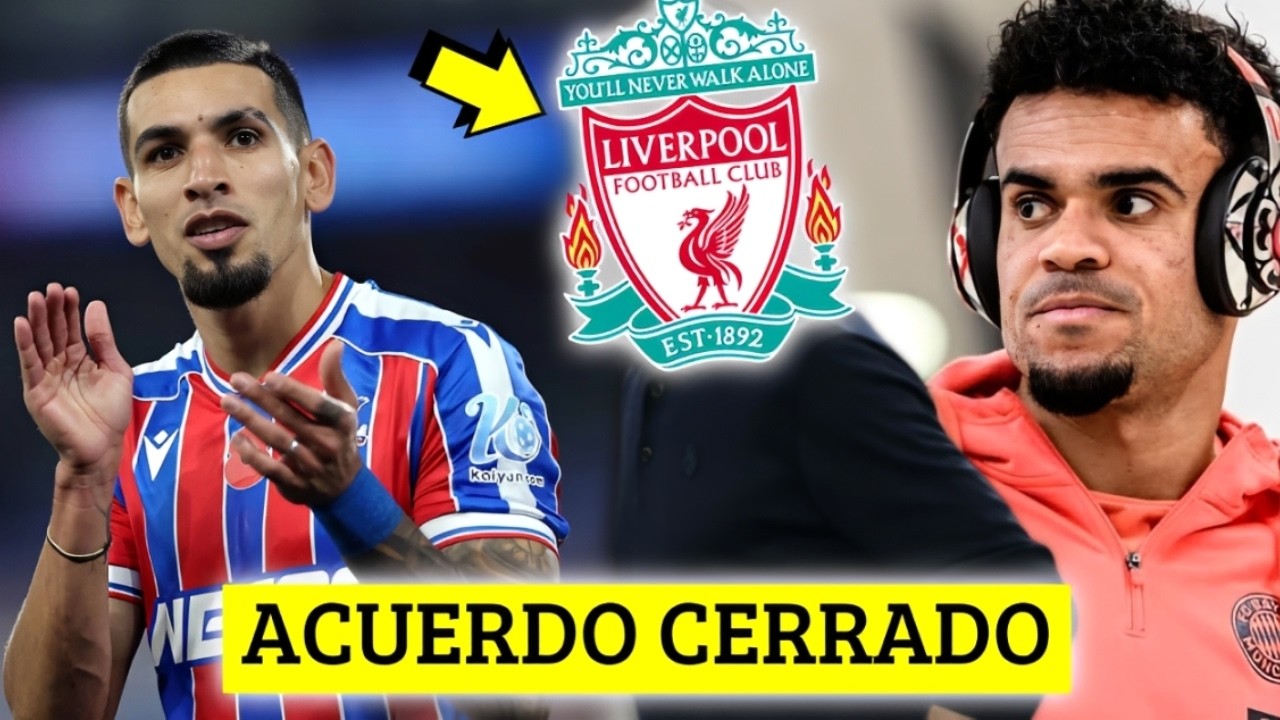 🚨BOMBAZO! LIVERPOOL YA TIENE ACUERDO CERRADO😱MUÑOZ ES NOTICIA - LUIS DIAZ DECLARACÍONES