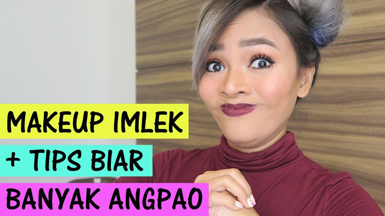 Chinese New Year Makeup Tutorial + Cara Dapet Banyak Angpao