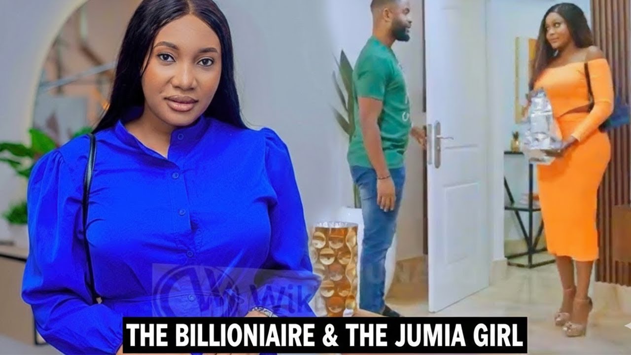 THE BILLIONAIRE & THE JUMIA GIRL – Nigerian Movies 2026 Latest Full Movie