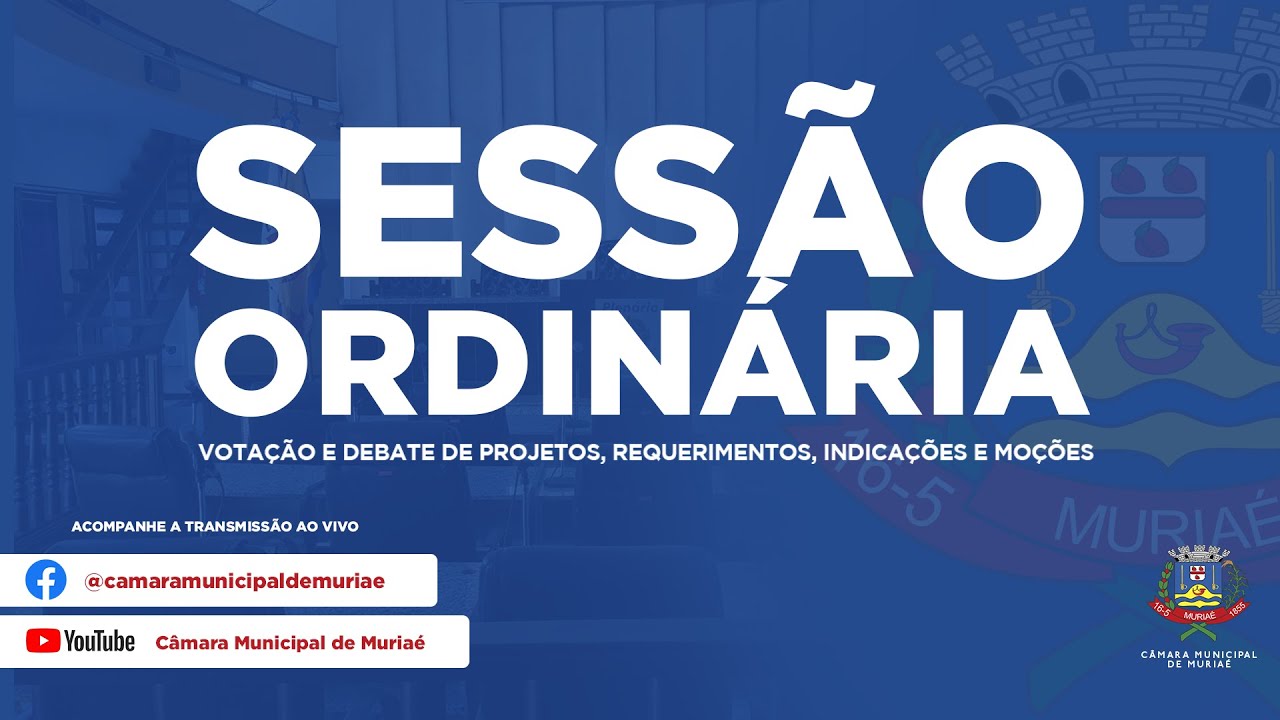 16/MAR/2026 - Ordinária da Câmara Municipal de Vereadores de Muriaé - MG