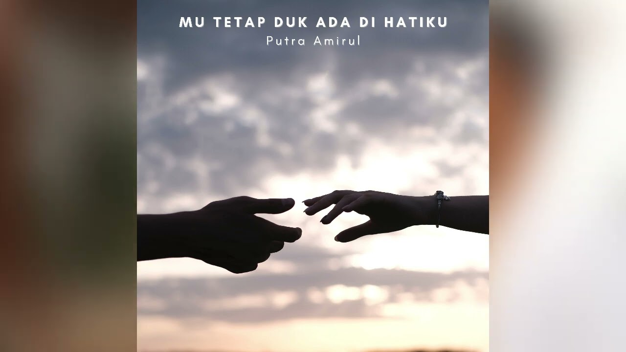 Mu Tetap Duk Ada Dihatiku-Putra Amirul (Official Music Video)