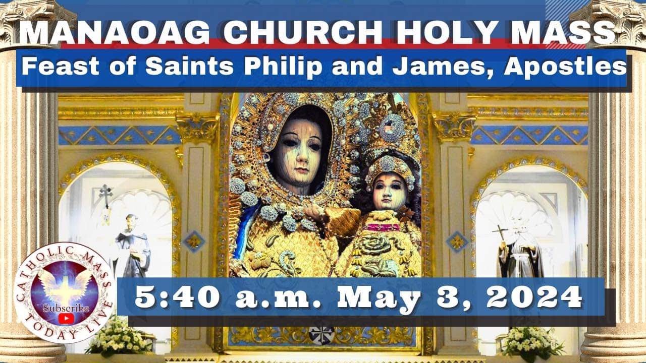 CATHOLIC MASS  OUR LADY OF MANAOAG CHURCH LIVE MASS TODAY May 3, 2024  5:40a.m. Holy Rosary