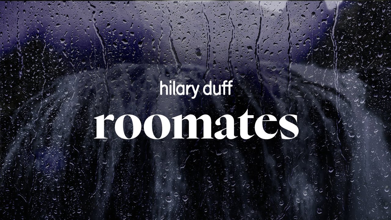 hilary duff - roomates (lyrics)