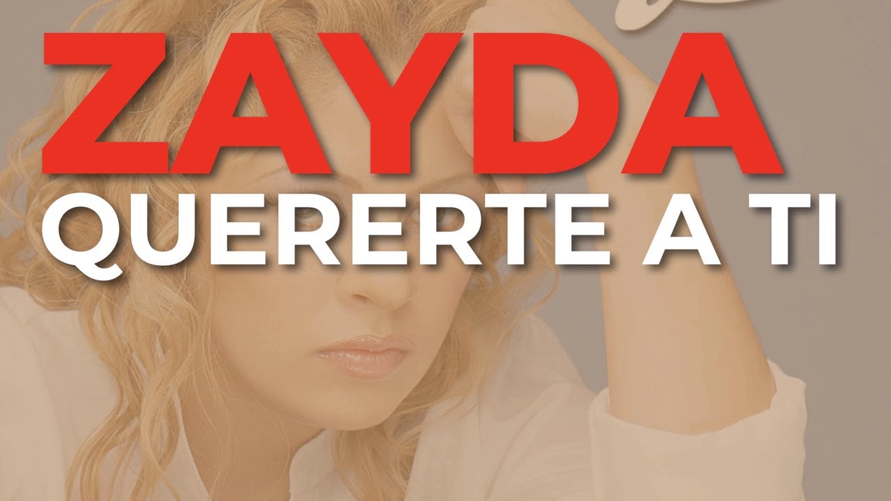 Zayda - Quererte a Ti (Audio Oficial)