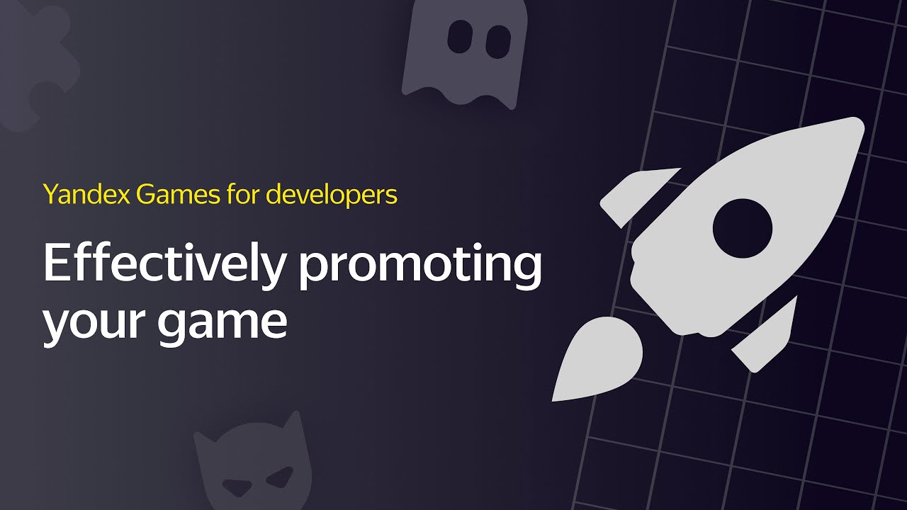 4. Effectively promoting your game