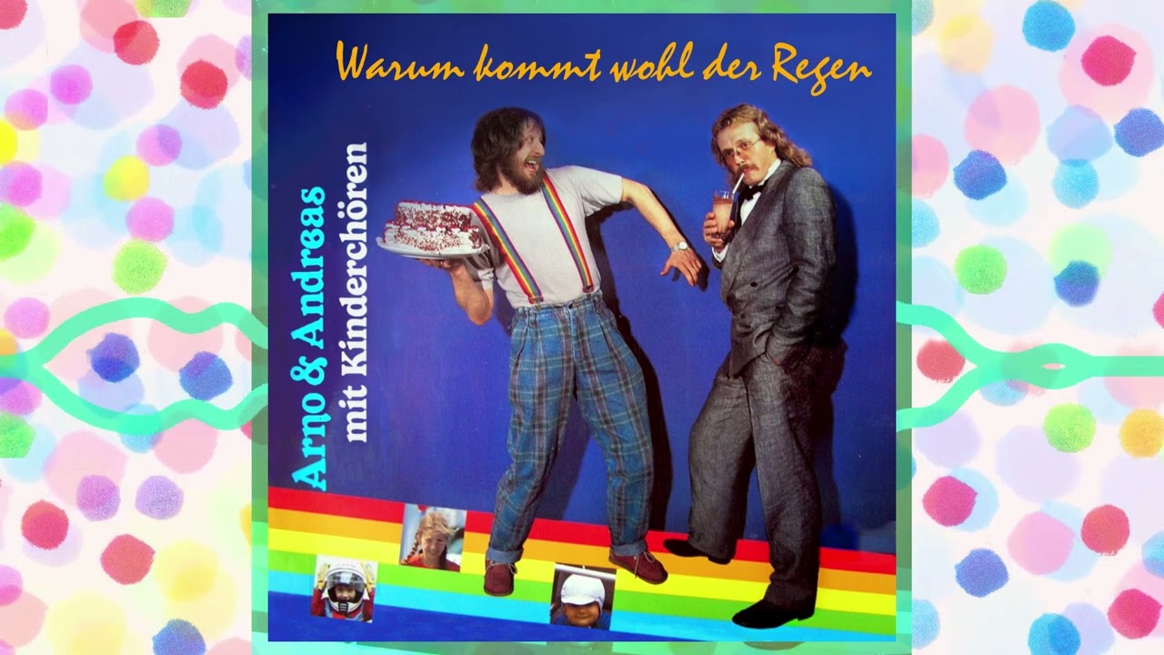 Warum kommt wohl der Regen－Arno & Andreas • Janz-Team-Studiokinderchor ǀ Ⓛ DeEtta Janz / John Dueck